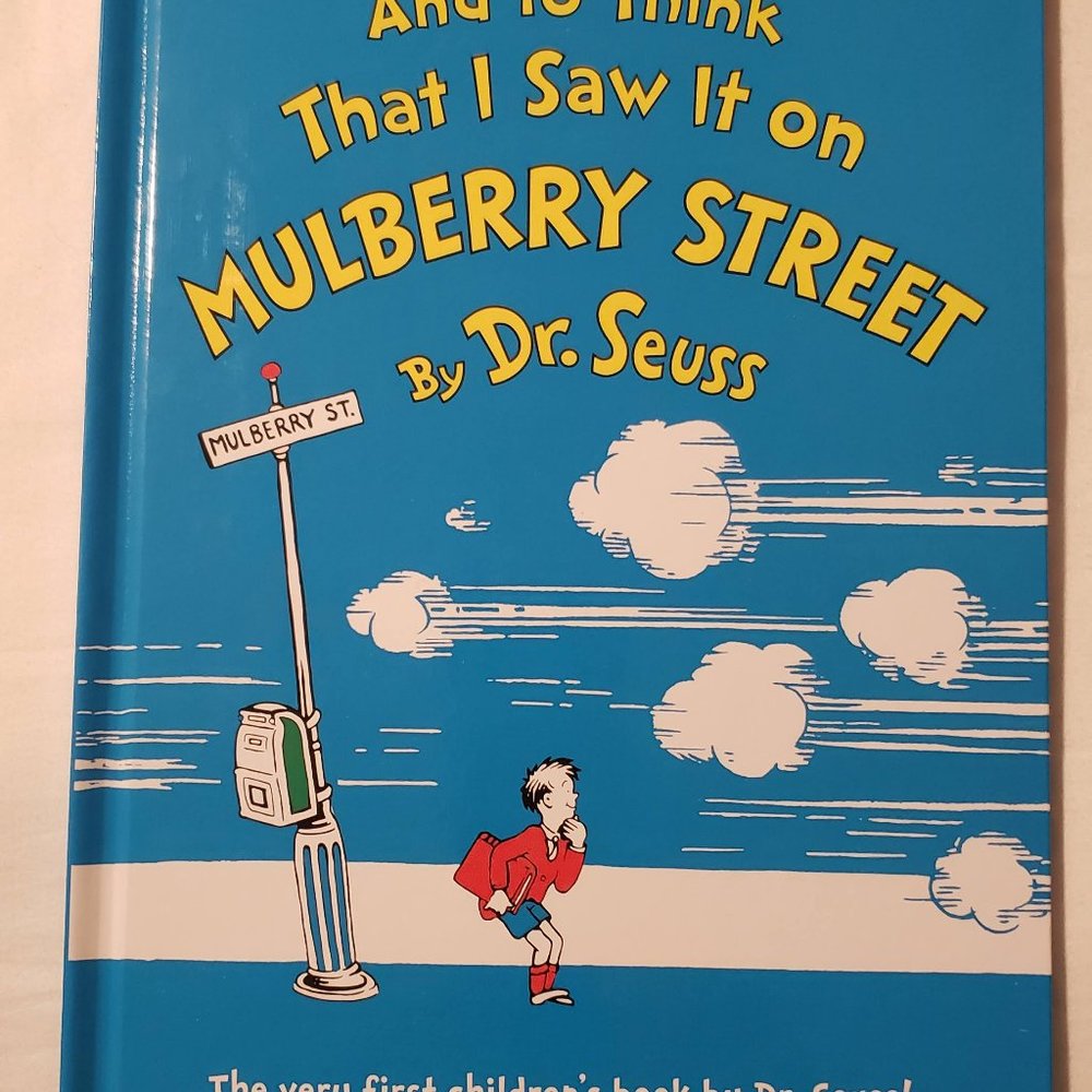 And To Think That I Saw It on Mulberry St Suess